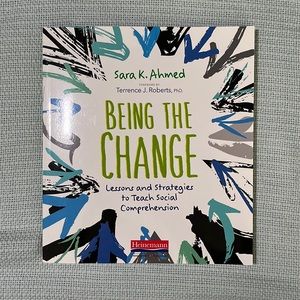 Being The Change by Sara K. Ahmed
